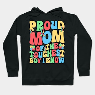 Proud mom of the toughest boy I know Hoodie